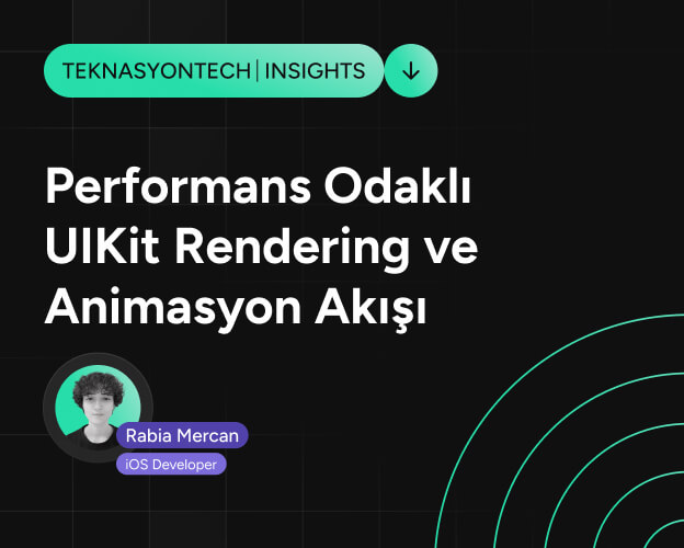 Performans Odaklı UIKit Rendering ve Animasyon Akışı