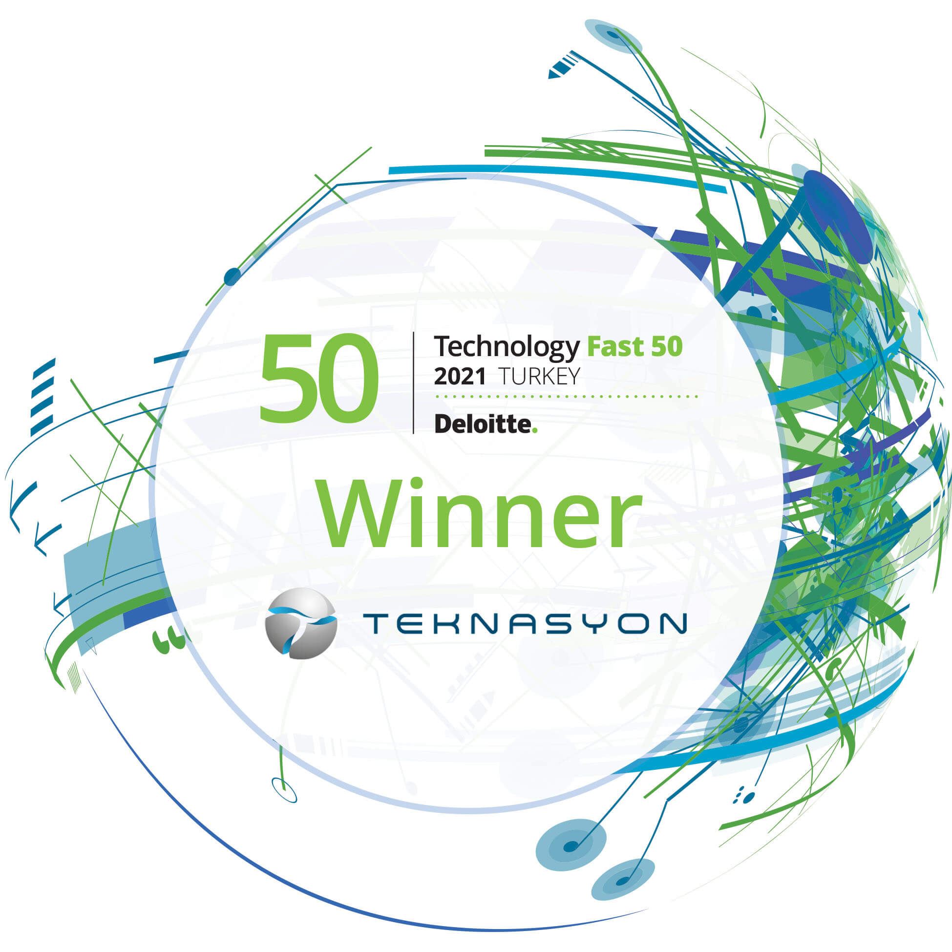 We are one of the top 50 rapidly growing tech companies in Turkey!