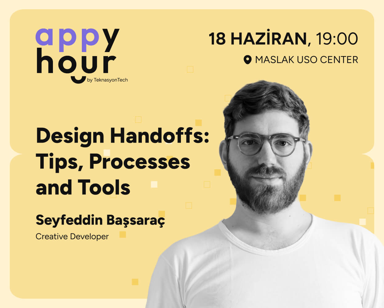 Design Handoffs: Tips, Processes and Tools | Seyfeddin Başsaraç - Appy Hour Meetup #11