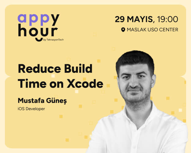  Appy Hour Meetup #2 - Reduce Build Time on Xcode