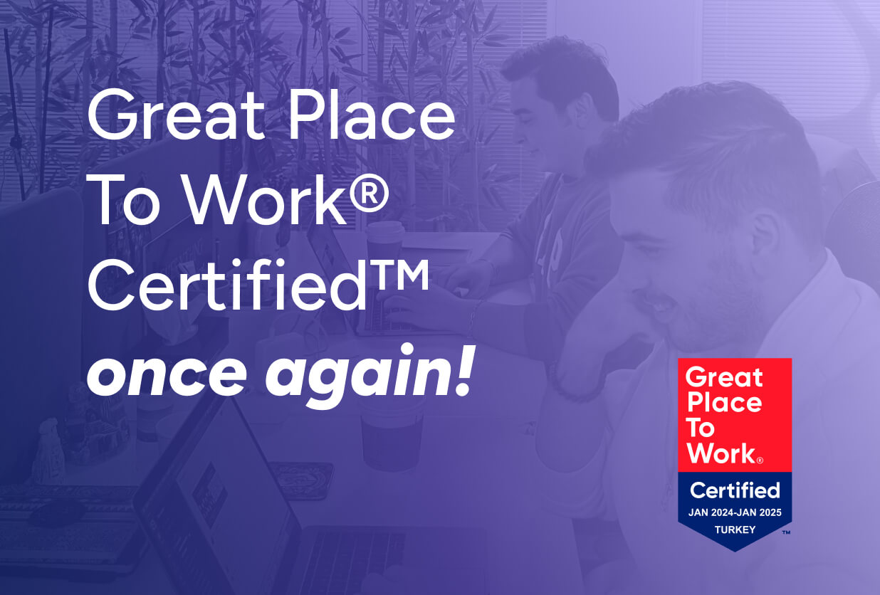 We are Great Place To Work® Certified™, once again!