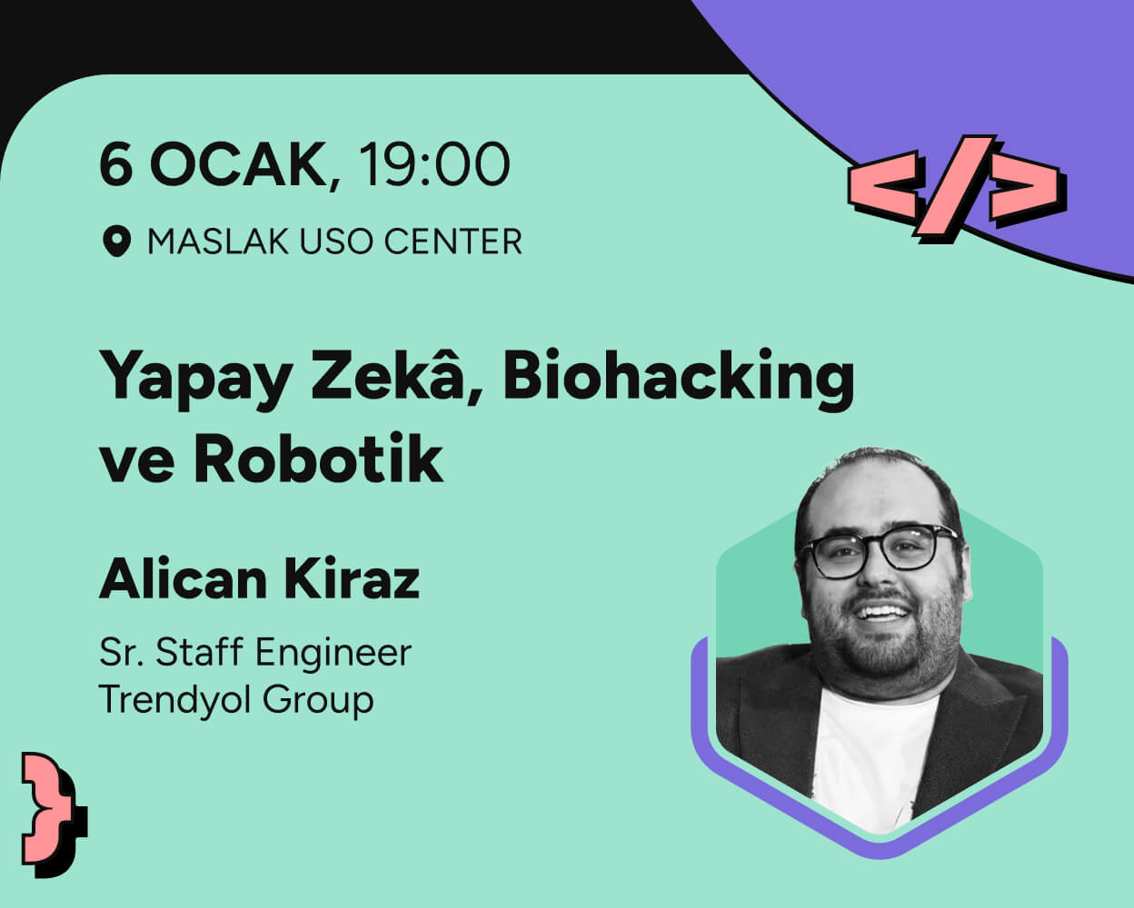 Yapay Zekâ, Biohacking ve Robotik - Alican Kiraz - Meetup #57