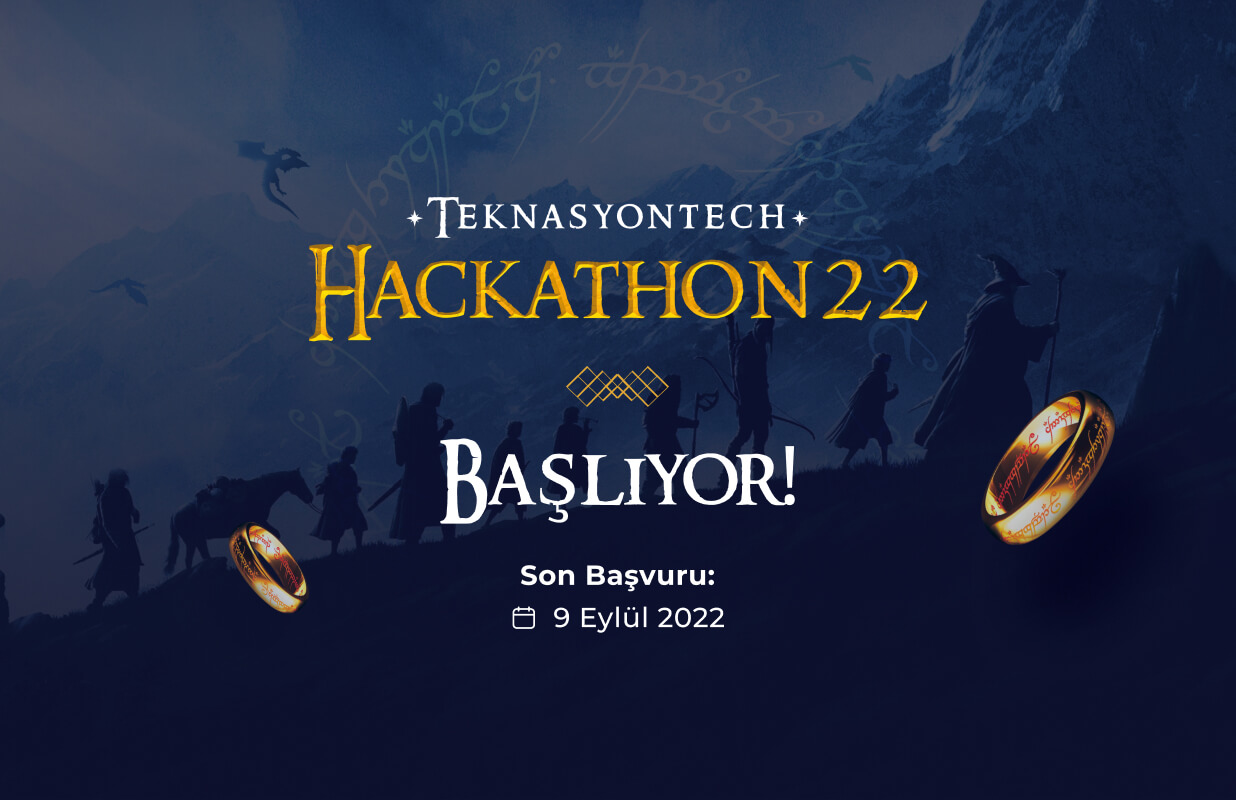 Teknasyon Tech Hackathon’22: “Yüzük Kardeşliği” başlıyor!