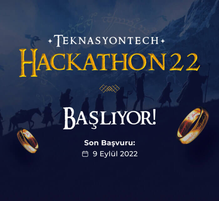 Teknasyon Tech Hackathon’22: “Yüzük Kardeşliği” başlıyor!