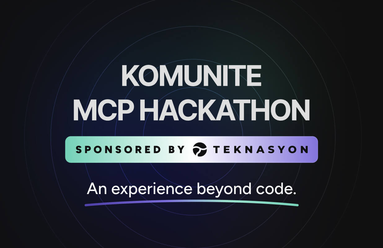 Komünite MCP Hackathon Etkinliğine Ana Sponsor Olduk!