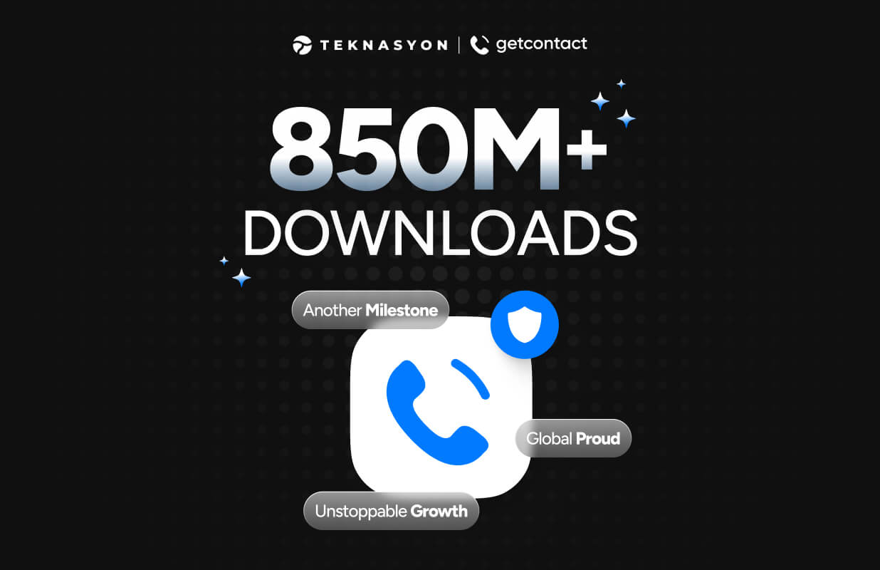 Getcontact 850 Milyon+ Kullanıcıyı Aştı!