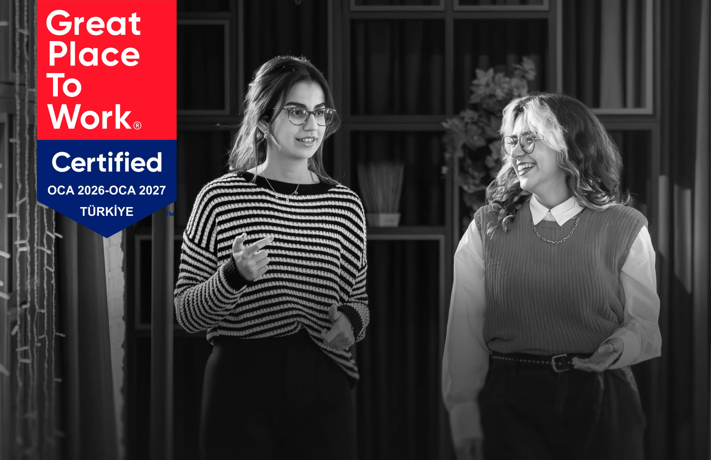 Bir kez daha Great Place To Work® sertifikasını almaya hak kazandık!